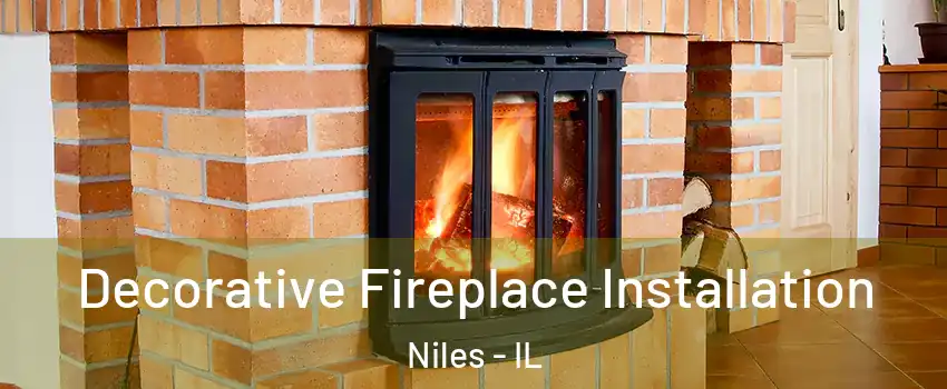  Decorative Fireplace Installation Niles - IL