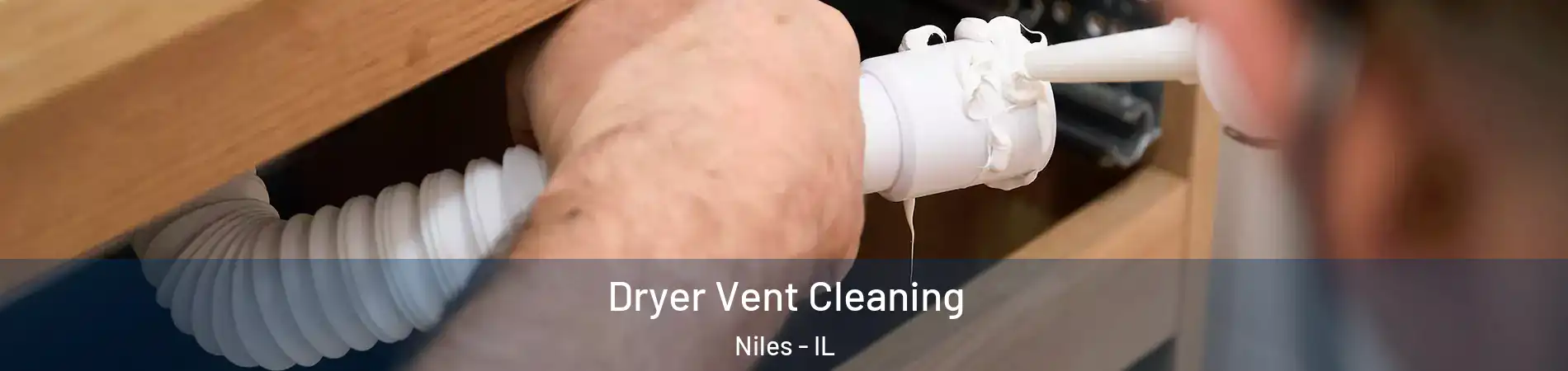  Dryer Vent Cleaning Niles - IL
