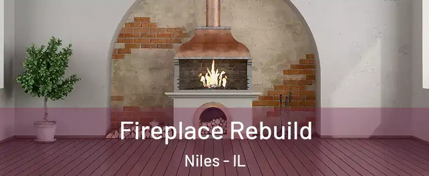  Fireplace Rebuild Niles - IL