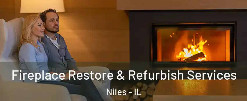  Fireplace Restore & Refurbish Services Niles - IL