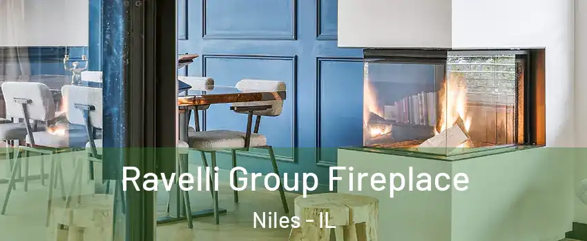  Ravelli Group Fireplace Niles - IL