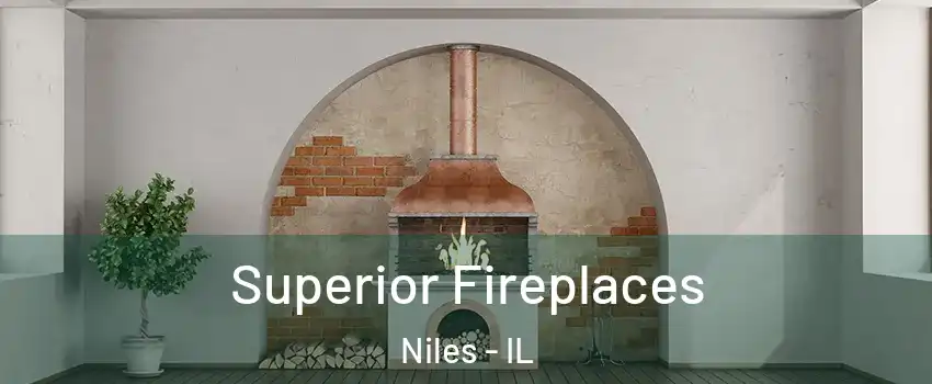  Superior Fireplaces Niles - IL